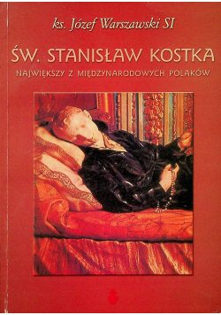 Św Stanisław Kostka największy z międzynarodowych Polaków