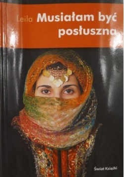 Musiałam być posłuszna