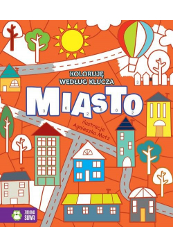 Koloruję według klucza Miasto