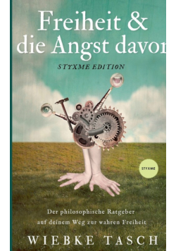 Freiheit & die Angst davor