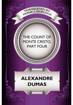 The Count of Monte Cristo, Part Four
