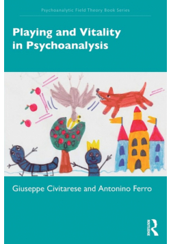 Playing and Vitality in Psychoanalysis