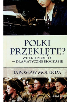Polki przeklęte wielkie kobiety