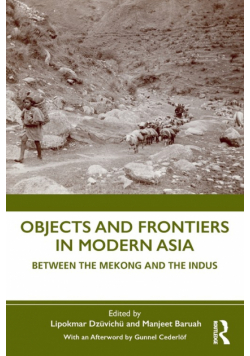 Objects and Frontiers in Modern Asia