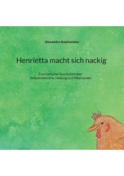 Henrietta macht sich nackig