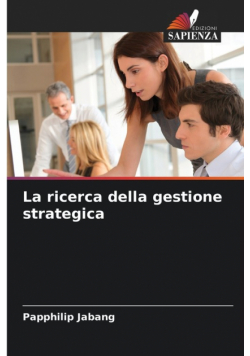 La ricerca della gestione strategica