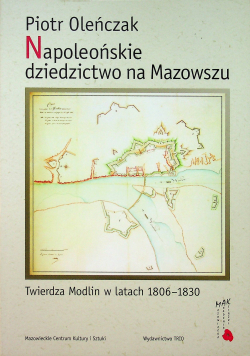 Napoleońskie dziedzictwo na Mazowszu