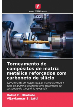 Torneamento de compósitos de matriz metálica reforçados com carboneto de silício