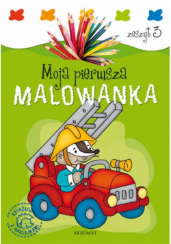 Moja pierwsza malowanka Zeszyt 3