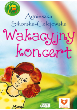 Sikorska-Celejewska Agnieszka - Wakacyjny koncert