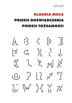 Poiesis doświadczenia, poiesis tożsamości