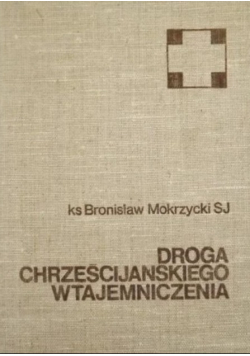 Droga chrześcijańskiego wtajemniczenia