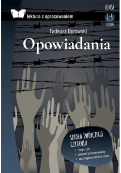 Tadeusz Borowski. Opowiadania. Lektura z oprac.