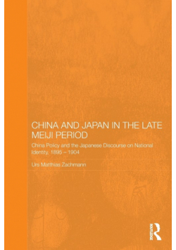 China and Japan in the Late Meiji Period