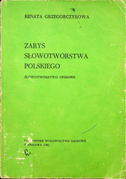 Zarys słowotwórstwa polskiego