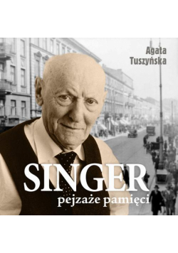 Singer. Pejzaże pamięci