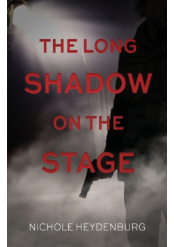 The Long Shadow on the Stage