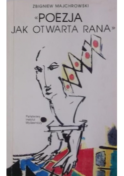Poezja jak otwarta rana