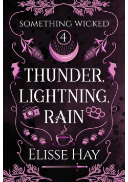 Thunder, Lightning, Rain