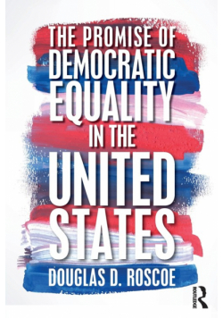 The Promise of Democratic Equality in the United States