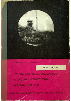 Historia Górnictwa Węglowego w Zagłębiu Górnośląskim w latach 1914 1945