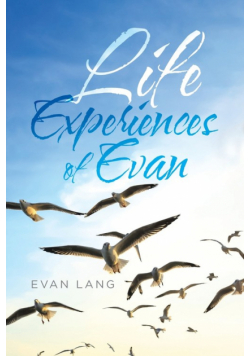 Life Experiences of Evan