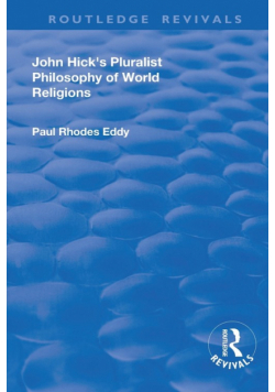John Hick's Pluralist Philosophy of World Religions