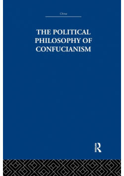 The Political Philosophy of Confucianism