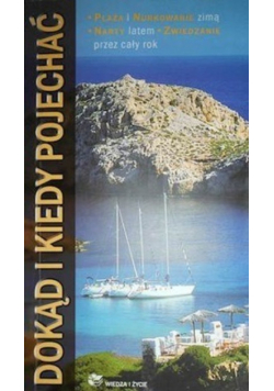 Dokąd i kiedy pojechać