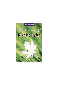Młodzi piszą... narkotyki