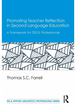 Promoting Teacher Reflection in Second Language Education