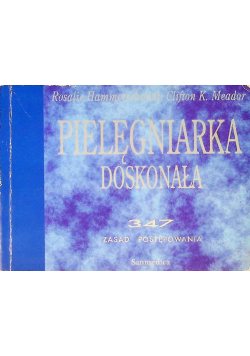 Pielęgniarka doskonała 347 zasad postępowania