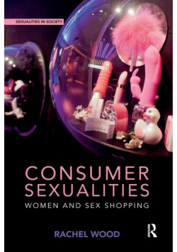 Consumer Sexualities