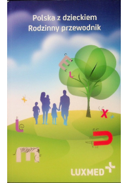 Polska z dzieckiem Rodzinny przewodnik