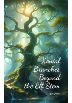 Xenial Branches Beyond the Elf Stem