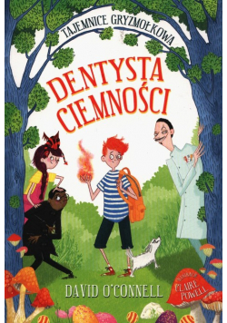 Tajemnice Gryzmołkowa Dentysta Ciemności
