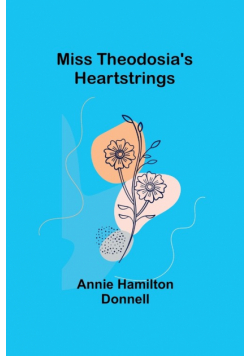 Miss Theodosia's Heartstrings