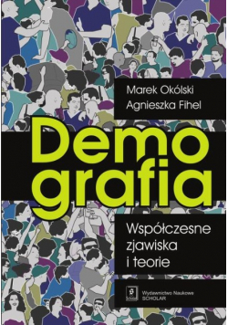 Demografia Współczesne zjawiska i teorie