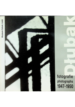 Fotografie Photographs 1947 - 1950