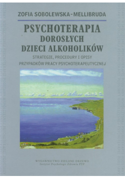 Psychoterapia Dorosłych Dzieci Alkoholików