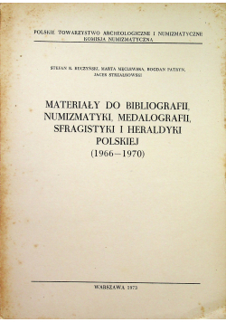 Materiały do bibliografii numizmatyki medalografii sfragistyki i heraldyki polskiej