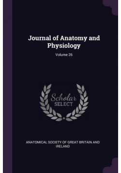 Journal of Anatomy and Physiology; Volume 26