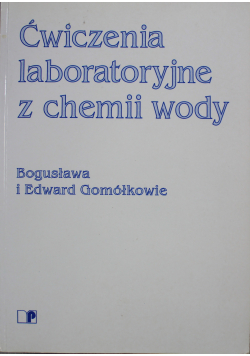 Ćwiczenia laboratoryjne z chemii wody