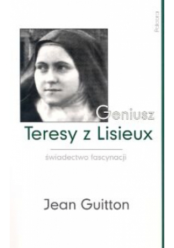 Geniusz Teresy z Lisieux