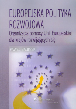 Europejska polityka rozwojowa: Organizacja pomocy Unii Europejskiej dla krajów rozwijających się