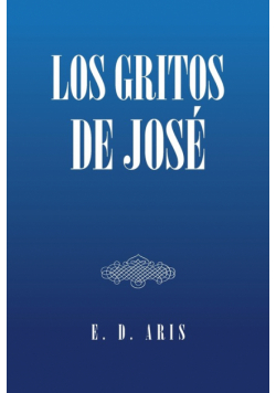 Los Gritos De José