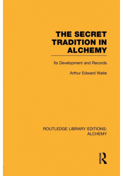 The Secret Tradition in Alchemy