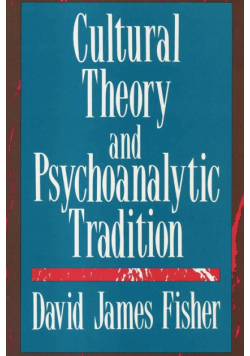 Cultural Theory and Psychoanalytic Tradition
