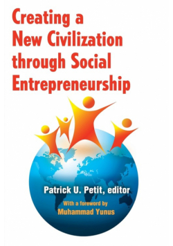 Creating a New Civilization Through Social Entrepreneurship