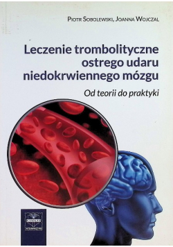 Leczenie Trombolityczne Ostrego Udaru